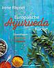 Europäische Ayurveda-Küche 