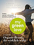 my green love präsentiert am 1. Oktober in der GALA wieder die aktuellen Bio-Lieblinge